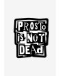 Naklejka Prosto Is Not Dead