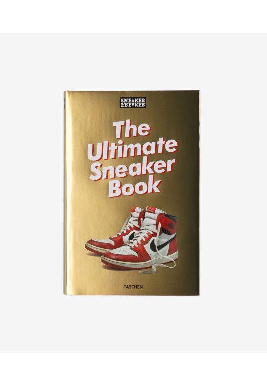 Sneaker Freaker. The Ultimate Sneaker Book